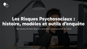 Les Risques Psychosociaux (RPS)  histoire, modèles et outils d’enquête